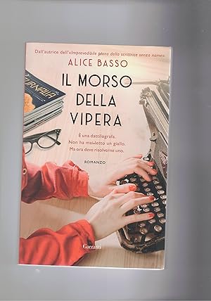 Bild des Verkufers fr Il morso della vipera. Romanzo. zum Verkauf von Libreria Gull
