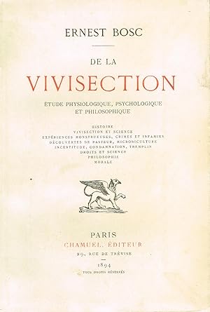 Immagine del venditore per De la vivisection. Etude physiologique, psychologique et philosophique. venduto da La Fontaine d'Arthuse