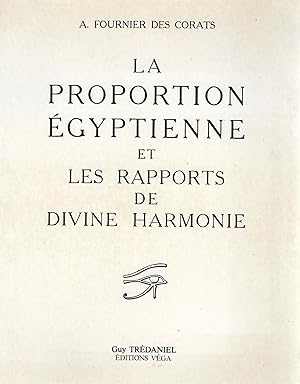 Imagen del vendedor de La Proportion gyptienne et les rapports de divine harmonie a la venta por La Fontaine d'Arthuse