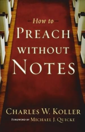 Seller image for How to Preach without Notes for sale by Pieuler Store