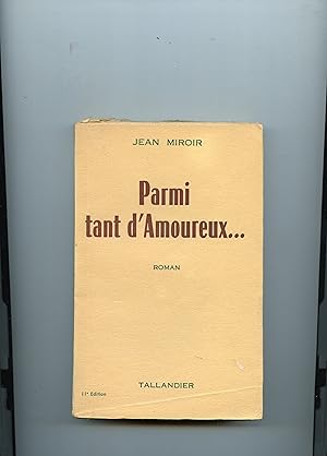 Immagine del venditore per PARMI TANT D' AMOUREUX . Roman venduto da Librairie CLERC