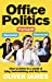 Seller image for Office Politics: How to Thrive in a World of Lying, Backstabbing and Dirty Tricks for sale by Pieuler Store
