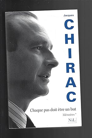 Chaque pas doit être un but Mémoires* (French Edition)