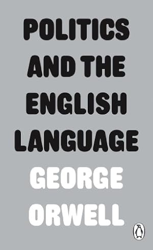 Immagine del venditore per Politics and the English Language (Penguin Modern Classics) venduto da Pieuler Store