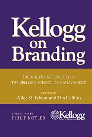 Immagine del venditore per Kellogg on Branding: The Marketing Faculty of The Kellogg School of Management venduto da Pieuler Store