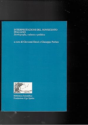 Seller image for Interpretazioni del Novecento italiano. Storiografia, cultura r politica. for sale by Libreria Gull