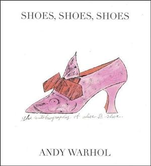 Bild des Verkufers fr Shoes, Shoes, Shoes: The Autobiography of Alice B. Shoe zum Verkauf von Pieuler Store