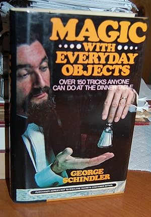 Seller image for Magic With Everyday Objects: Over 150 Tricks Anyone Can Do At The Dinner Table. for sale by Dark Parks Books & Collectibles