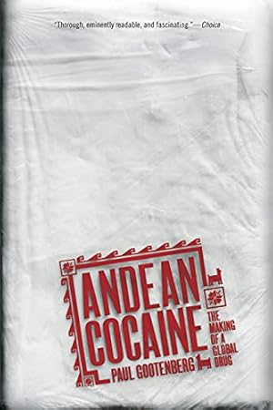 Imagen del vendedor de Andean Cocaine: The Making of a Global Drug a la venta por Pieuler Store