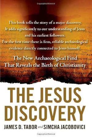 Bild des Verkufers fr The Jesus Discovery: The Resurrection Tomb that Reveals the Birth of Christianity zum Verkauf von Pieuler Store