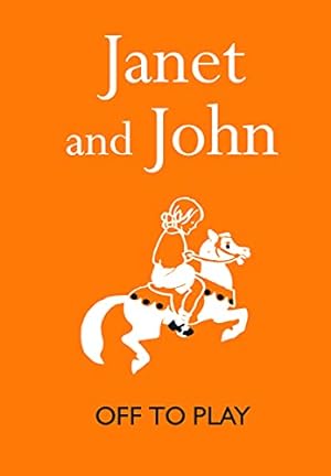 Seller image for Janet and John: Off to Play (Janet and John Books) for sale by Pieuler Store