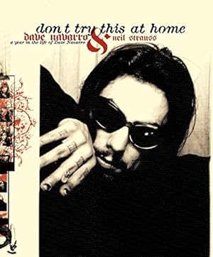 Seller image for Don't Try This at Home: A Year in the Life of Dave Navarro for sale by Pieuler Store