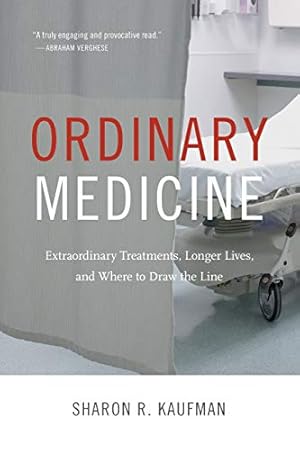 Immagine del venditore per Ordinary Medicine: Extraordinary Treatments, Longer Lives, and Where to Draw the Line (Critical Global Health: Evidence, Efficacy, Ethnography) venduto da Pieuler Store