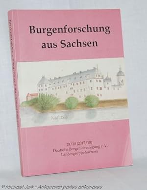 Burgenforschung aus Sachsen. - Im Auftrag der Deutschen Burgenvereinigung e. V., Landesgruppe Sac...