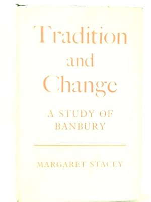 Seller image for Tradition and Change: Study of Banbury for sale by World of Rare Books