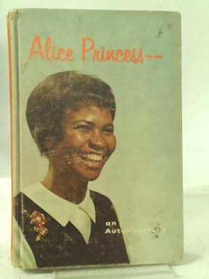 Bild des Verkufers fr Alice Princess: An Autobiography zum Verkauf von World of Rare Books