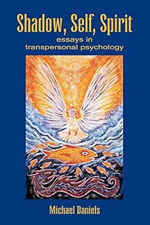 Seller image for Shadow, Self, Spirit: Essays in Transpersonal Psychology for sale by Pieuler Store