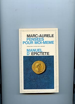 Image du vendeur pour PENSES POUR MOI - MME suivies du MANUEL D' EPICTETE . Traduction , prface et notes par Mario MEUNIER mis en vente par Librairie CLERC