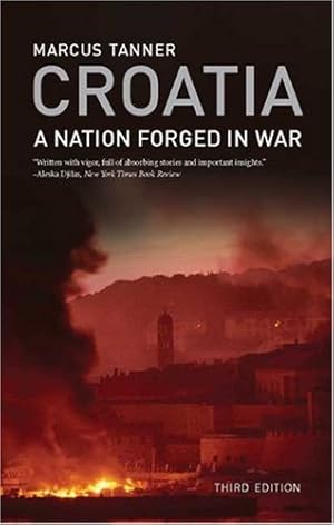 Immagine del venditore per Croatia: A Nation Forged in War; Third Edition venduto da Pieuler Store