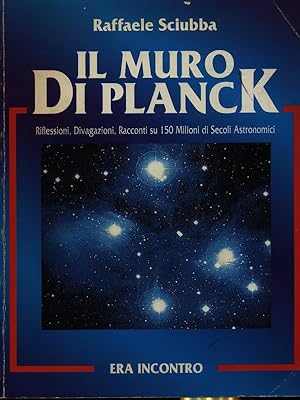 Bild des Verkufers fr Il muro di Planck zum Verkauf von Librodifaccia