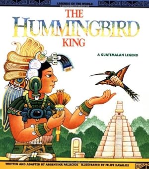 Seller image for Hummingbird King - Pbk (Legends of the World) for sale by Pieuler Store