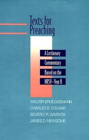 Seller image for Texts for Preaching: A Lectionary Commentary Based on the NRSV, Vol. 2: Year B for sale by Pieuler Store