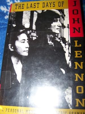 Seller image for The Last Days of John Lennon: A Personal Memoir for sale by Pieuler Store