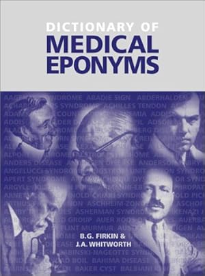 Imagen del vendedor de Dictionary of Medical Eponyms, Second Edition, Paperback a la venta por Pieuler Store