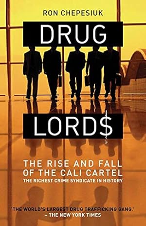 Imagen del vendedor de Drug Lords: The Rise and Fall of the Cali Cartel a la venta por Pieuler Store