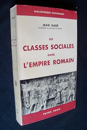 Imagen del vendedor de Les classes sociales dans l'empire romain - a la venta por Le Livre  Venir