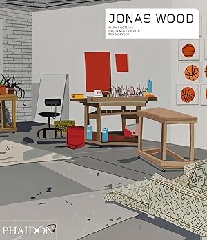 Jonas Wood. Helen Molesworth, Ian Alteveer, Mark Grotjahn / Phaidon Contemporary Artists Series