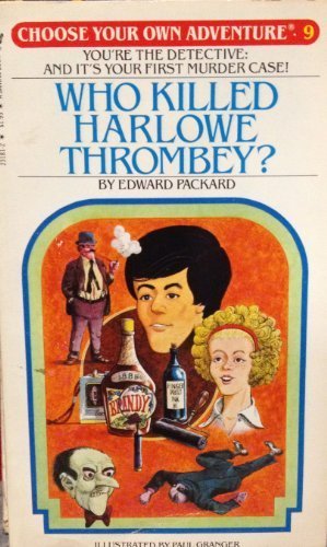 Immagine del venditore per WHO KILLED HARLOWE THROMBEY (Choose Your Own Adventure, No 9) venduto da Pieuler Store
