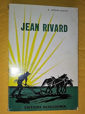 Imagen del vendedor de Jean Rivard, 10e dition a la venta por Claudine Bouvier