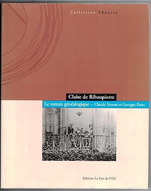 Seller image for Le Roman gnalogique. Claude Simon et Georges Perec. Prface de Claude Burgelin. for sale by Rometti Vincent