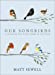 Imagen del vendedor de Our Songbirds: A songbird for every week of the year a la venta por Pieuler Store