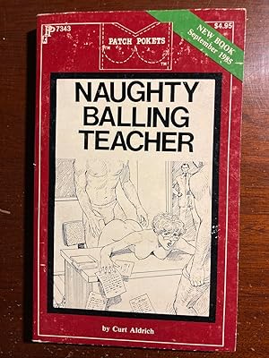 Imagen del vendedor de Naughty Balling Teacher a la venta por Paper Smut