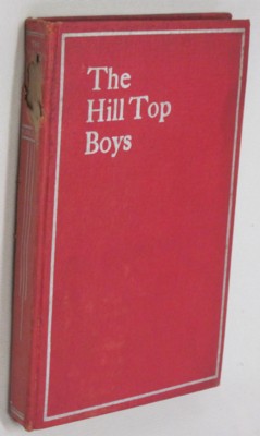 Imagen del vendedor de The Hilltop Boys. A Story of School Life a la venta por Reflection Publications