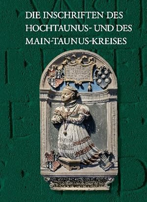 Bild des Verkufers fr Die Inschriften des Hochtaunus-Kreises und des Main-Taunus-Kreises zum Verkauf von moluna