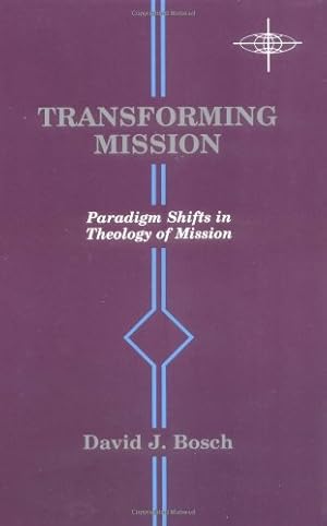 Immagine del venditore per Transforming Mission: Paradigm Shifts in Theology of Mission (American Society of Missiology Series) venduto da Pieuler Store