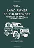 Image du vendeur pour Land Rover 90 . 110 . Defender Workshop Manual (from 1983-1995 My) Owners Edition: Owners Manual (Workshop Manual Land Rover) (Paperback) mis en vente par Pieuler Store