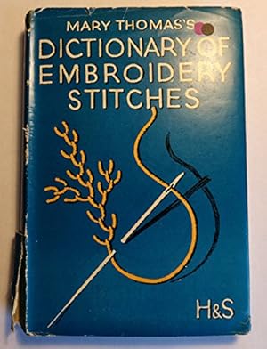 Imagen del vendedor de Mary Thomas's Dictionary of Embroidery Stitches a la venta por Pieuler Store