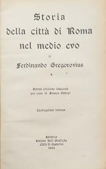 Storia della città di Roma nel medio evo, volume XIII