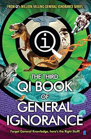 Imagen del vendedor de The Third Book of General Ignorance: QI: Quite Interesting a la venta por Pieuler Store