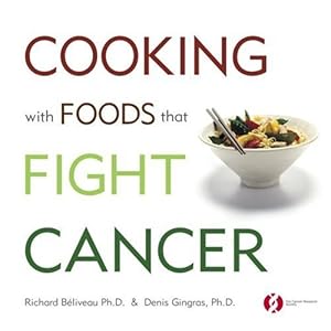 Immagine del venditore per Cooking with Foods That Fight Cancer venduto da Pieuler Store