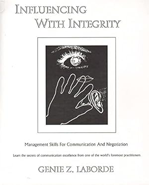 Image du vendeur pour Influencing with Integrity - Revised Edition: Management Skills for Communication and Negotiation mis en vente par Pieuler Store