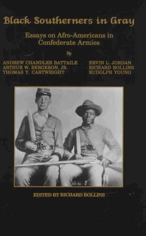 Imagen del vendedor de Black Southerners in Gray: Essays on Afro-Americans in Confederate Armies a la venta por WeBuyBooks