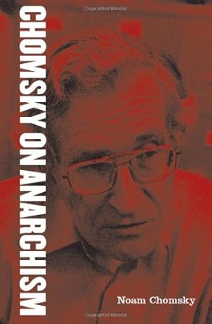 Image du vendeur pour Chomsky on Anarchism mis en vente par Pieuler Store