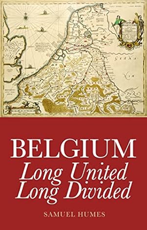 Seller image for Belgium: Long United, Long Divided for sale by Pieuler Store