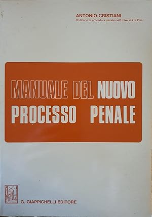 Manuale del nuovo processo penale