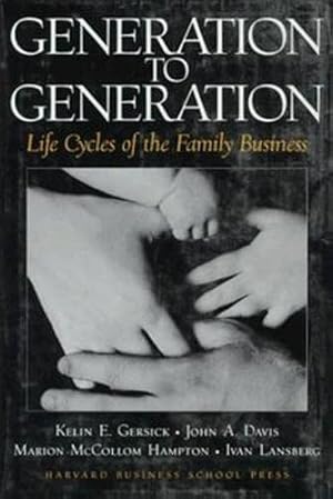Immagine del venditore per Generation to Generation: Life Cycles of the Family Business venduto da Pieuler Store